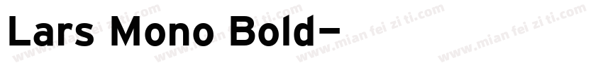 Lars Mono Bold字体转换